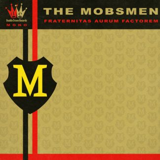 THE MOBSMEN: Fraternitas Aurum Factorem CD