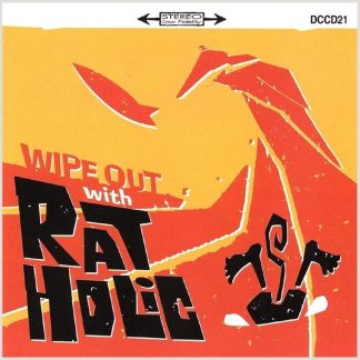 RAT HOLIC: Wipe Out With Rat Holic CD