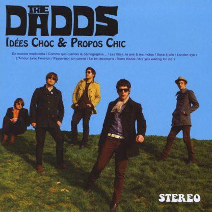 THE DADDS - Idées Choc & Propos Chic CD