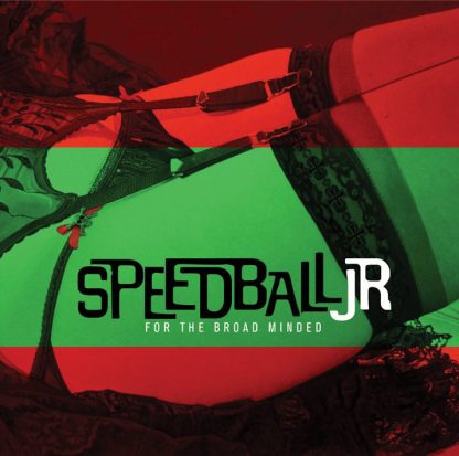 SPEEDBALL JR - For The Broad Mind CD