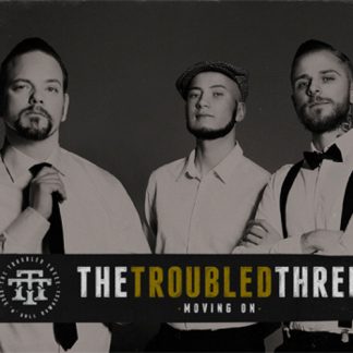 THE TROUBLED THREE: Moving On LP