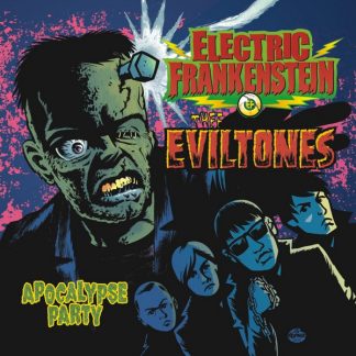 ELECTRIC FRANKENSTEIN / THEE EVILTONES: Apocalypse Party LP