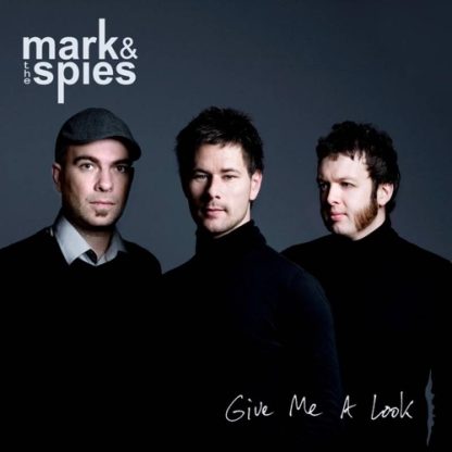 MARK & THE SPIES: Give Me A Look CD