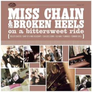 MISS CHAIN & THE BROKEN HEELS: On A Bittersweet Ride CD