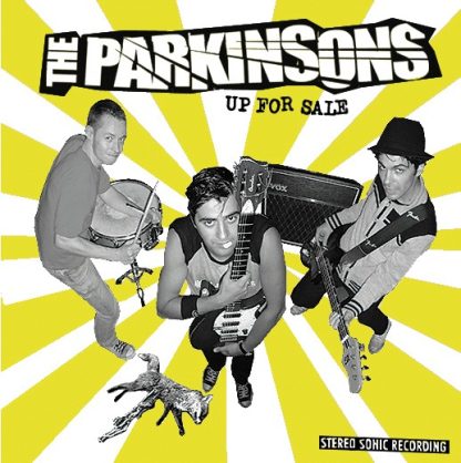 THE PARKINSONS - Up For Sale 7"