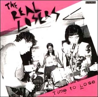 THE REAL LOSERS: Time To Lose CD