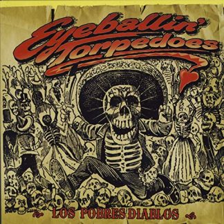 EYEBALLIN' TORPEDOES - Los Pobres Diablos CD