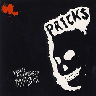 PRICKS: Singles & Unreleased 1997-2002 CD