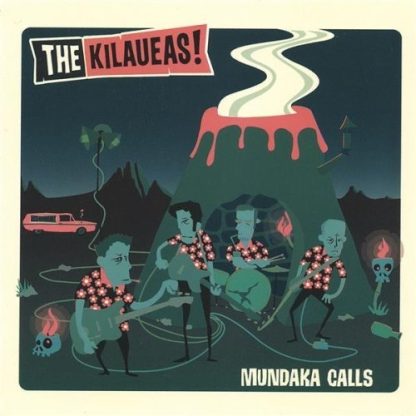 THE KILAUEAS!: Mundaka Calls CD