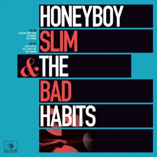 HONEYBOY SLIM & THE BAD HABITS - In Glorious Stereo LP