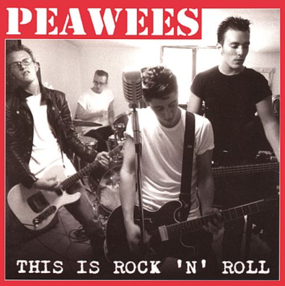 PEAWEES - This Is Rock 'N' Roll CD