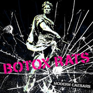 THE BOTOX RATS Modern Caesars - album in LP format on black vinyl.