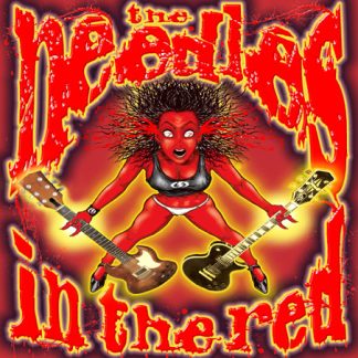 THE NEEDLES: In The Red CD