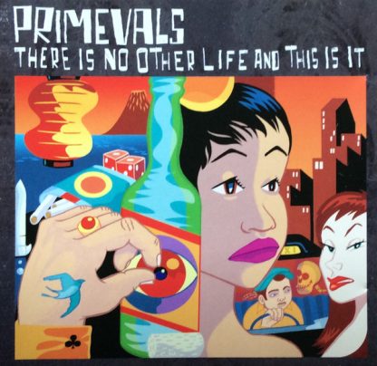 PRIMEVALS: There Is No Other Life And This Is It CD