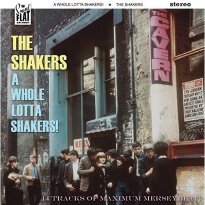 THE SHAKERS A Whole Lotta Shakers! album in LP format on black vinyl.