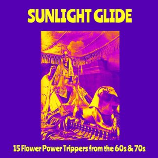 V/A: SUNLIGHT GLIDE 15 Flower Trippers from the 60s and 70s LP