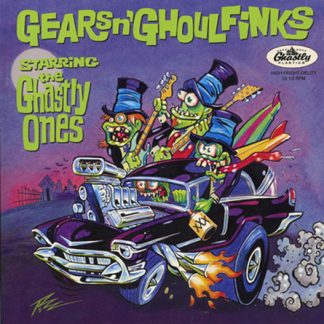 THE GHASTLY ONES: Gears N' Ghoulfinks 7"
