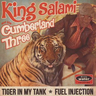 KING SALAMI & THE CUMBERLAND THREE: Tiger In My Tank 7"