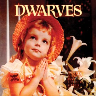 THE DWARVES Thank Heaven For Little Girls album in LP format on black vinyl.