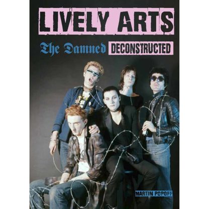 DAMNED: Lively Arts - The Damned Deconstructed PB BOOK