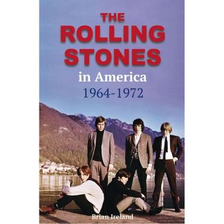 ROLLING STONES: The Rolling Stones in America 1964-1972 PB BOOK