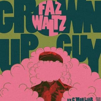 FAZ WALTZ: Grown Up Guy 7"