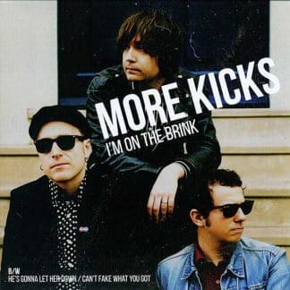 MORE KICKS: I'm On The Brink 7"