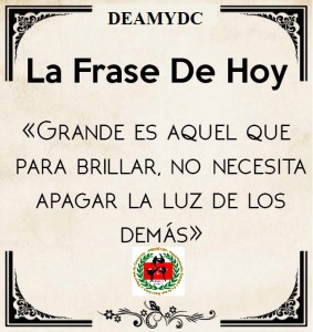 FRASE DE HOY DEAMYDC