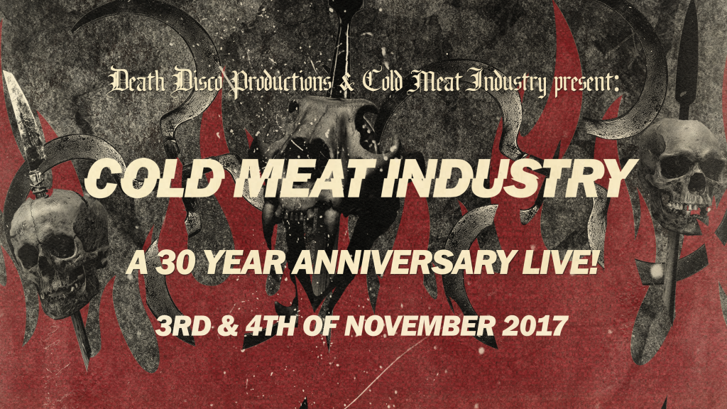 Cold Meat Industry 30 Years Anniversary live! Death Disco Productions