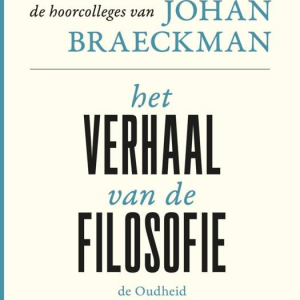 Boekvoorstelling   “Het verhaal van de filosofie. De hoorcolleges van Johan Braeckman” - tweede voorstelling