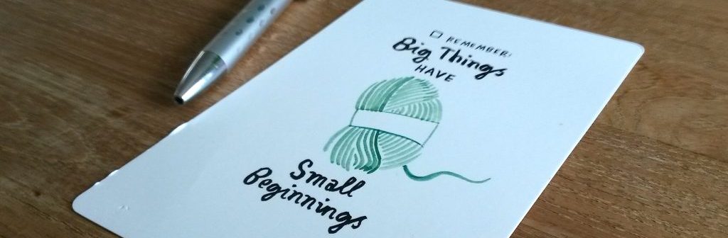 Ansichtkaart met tekst Big thing have small beginnings