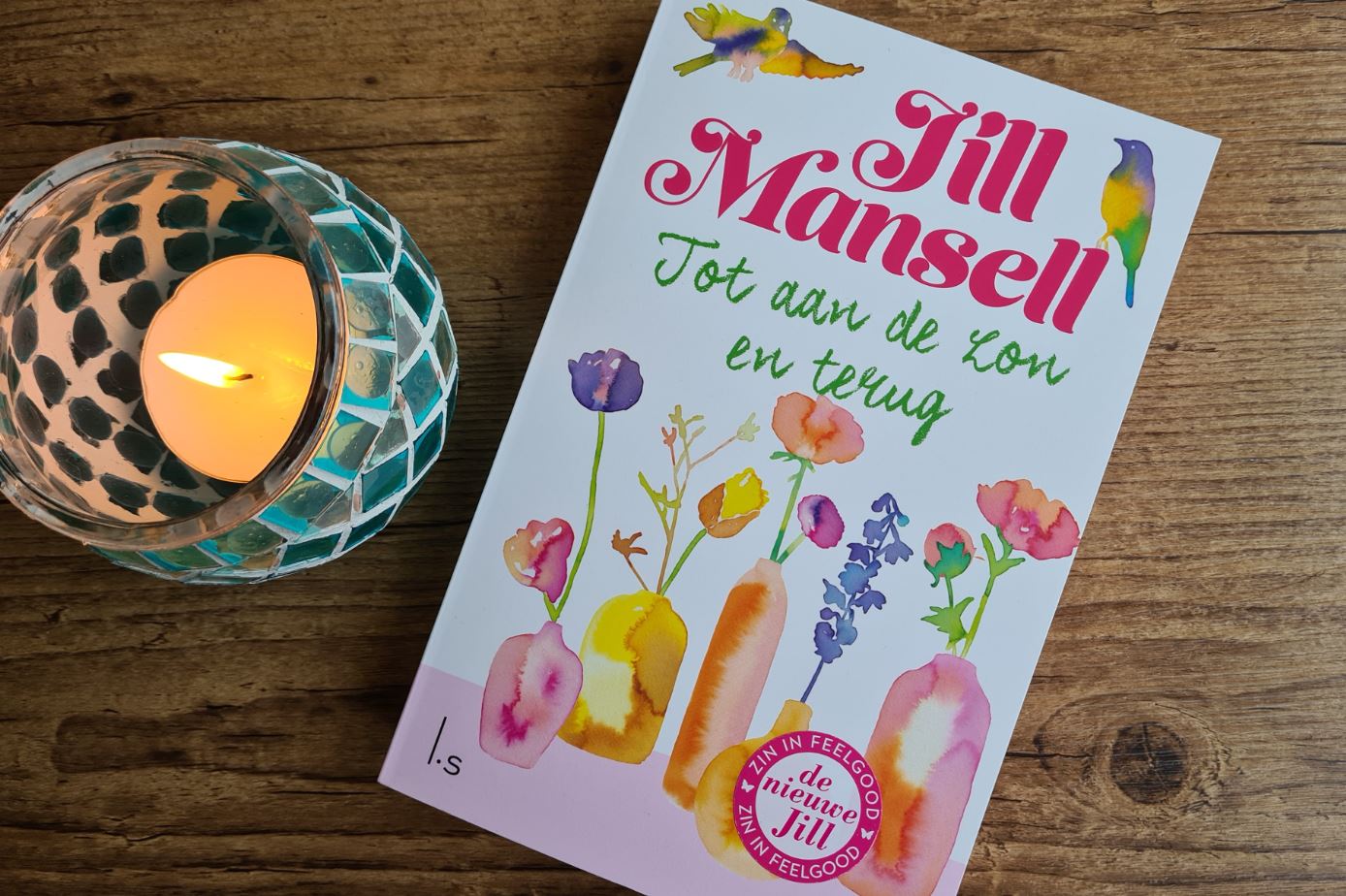 Jill Mansell zorgt met 'Tot aan de zon en terug' voor zomerse feelgood