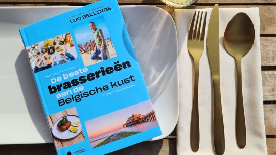 Op zoek naar een lekkere brasserie aan de kust? Dit zijn de beste adresjes volgens Luc Bellings