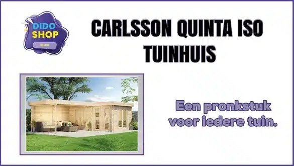 Carlsson Quinta ISO tuinhuis