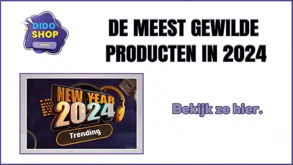 De meest gewilde producten in 2024