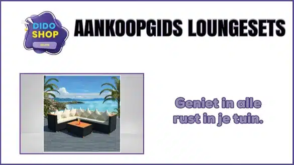 Aankoopgids Loungesets en geniet in alle rust.