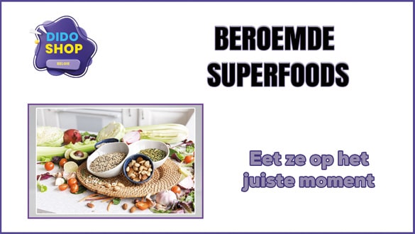 Beroemde Superfoods samen met een uitgebalanceerd dieet de sleutels tot een goede gezondheid.