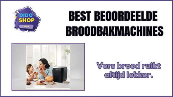 Best Beoordeelde Broodbakmachines