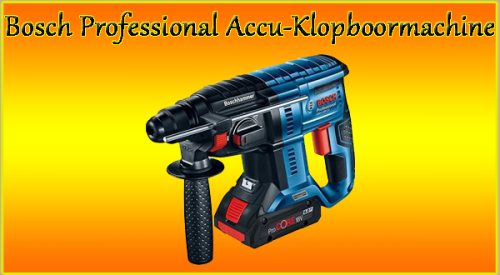 Bosch Professional Accu-Klopboormachine