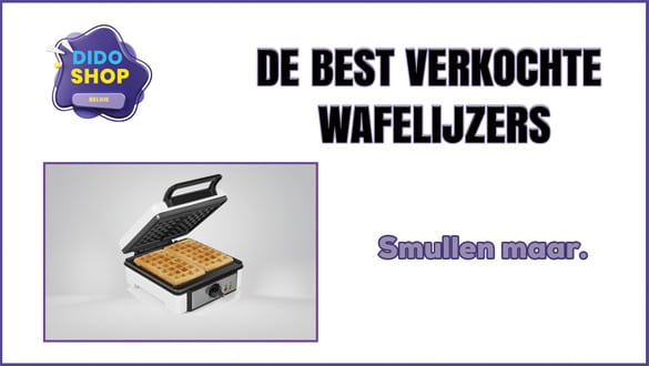 De Best Verkochte Wafelijzers.