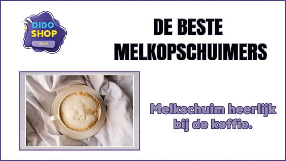 De Beste Melkopschuimers