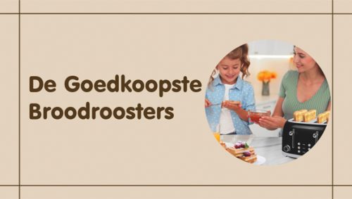 De Goedkoopste Broodroosters