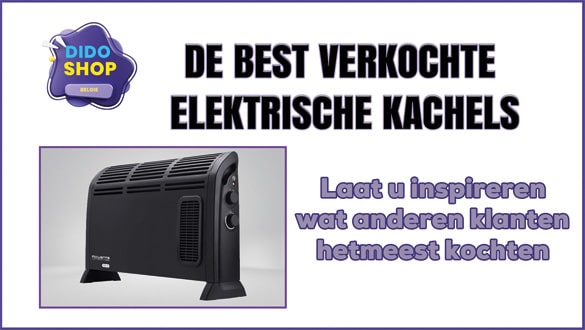 De best verkochte elektrische Kachels