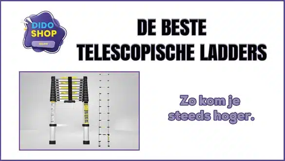 De beste Telescopische ladders