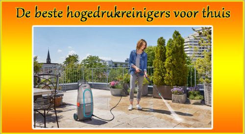 De beste hogedrukreinigers voor thuis