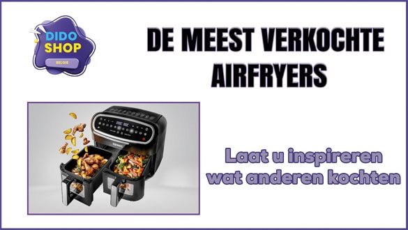 De meest verkochte airfryers