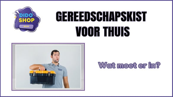 Gereedschapskist voor thuis