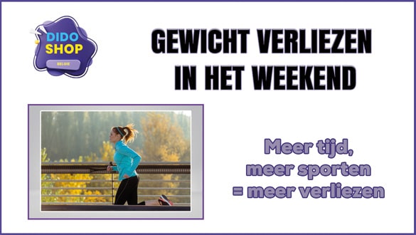 Gewicht verliezen in het weekend.