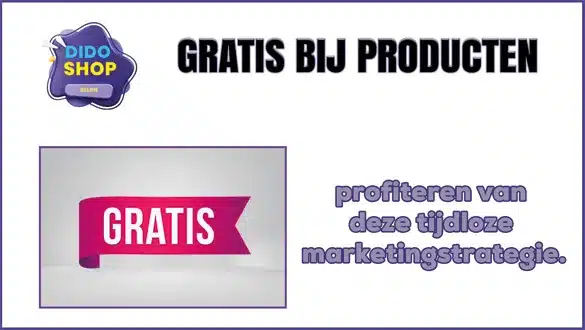 Gratis bij producten