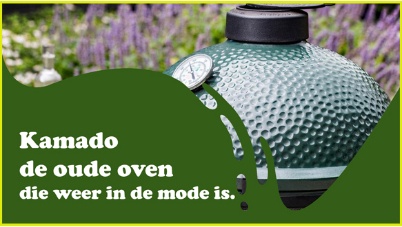 Kamado oven uit de oudheid, nu door iedereen gebruikt.